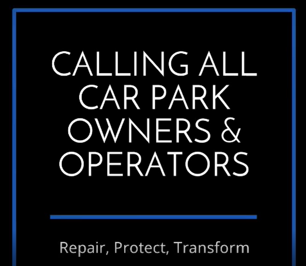 Calling All Car Park Owners & Operators